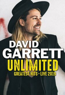 DAVID GARRETT. UNLIMITED – GREATEST HITS – LIVE 2019