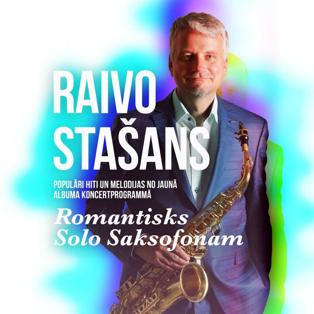 RAIVO STAŠANS / Romantisks solo Saksofonam – Jelgavā