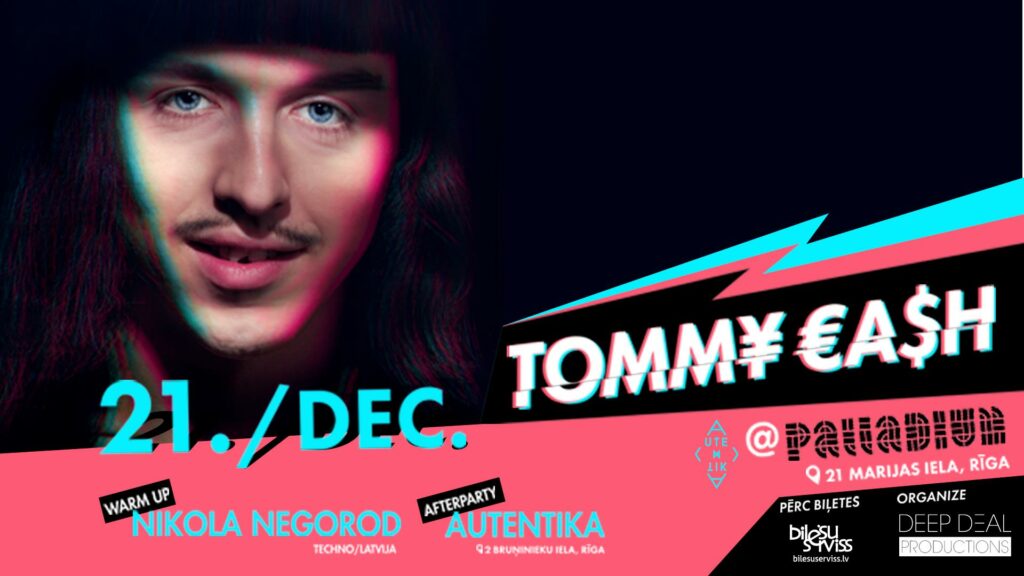 TOMMY CASH IN RIGA + AFTERPARTY AUTENTIKA