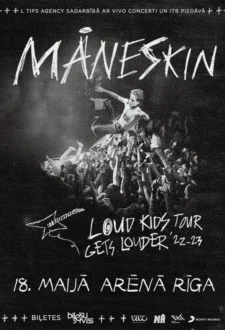 MANESKIN – LOUD KIDS TOUR GETS LOUDER 22-23 (Pārcelts no 14.03.2022)