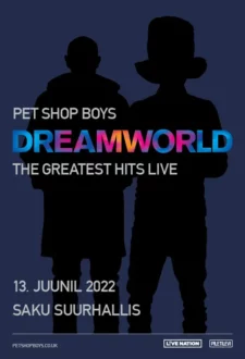 PET SHOP BOYS: Dreamworld – The Greatest Hits Live