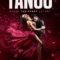 Tango. Where the story begins (Deju izrāde, Argentīna)