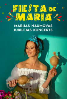 Marijas Naumovas jubilejas koncerts FIESTA DE MARIA