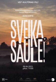 Koncerts SVEIKA, SAULE!