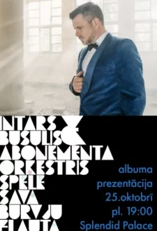 Intara Busuļa albuma Spēlē savā burvju flautā prezentācija & filma Mans tētis – Intars Busulis