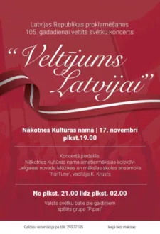 Nākotnes kultūras namā Latvijas republikas proklamēšanas 105.gadadienai veltīts svētku koncerts “Veltījums Latvijai”
