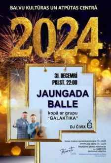 Jaungada balle kopā ar grupu “Galaktika” un DJ Čivix