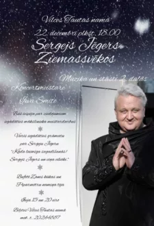 Vilces Tautas namā koncerts “Sergejs Jēgers Ziemassvētkos”
