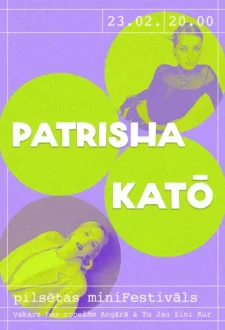 Pilsētas Minifestivāls: Patrisha un Katō