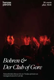 Bohren & Der Club of Gore. Koncerts Hanzas peronā