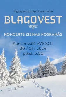 Rīgas pareizticīgo kamerkora “Blagovest” koncerts ziemas noskaņās