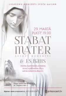 Lieldienu koncerts sveču gaismā ‘Stabat Mater’ L.Bokerīni & J.S.Bahs