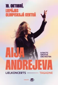 Aija Andrejeva un Baltic Groove Orchestra. Lielkoncerts ‘Tagadne’