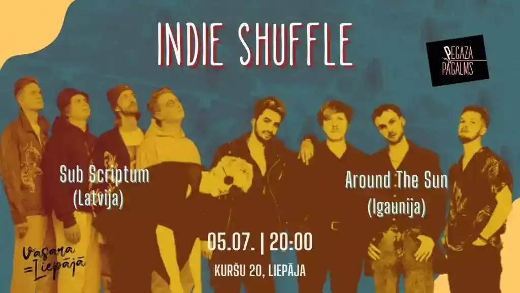 Sub Scriptum//Around The Sun. INDIE SHUFFLE Pegaza Pagalmā
