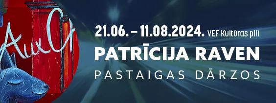 Patrīcijas Raven personālizstāde “Pastaigas dārzos”