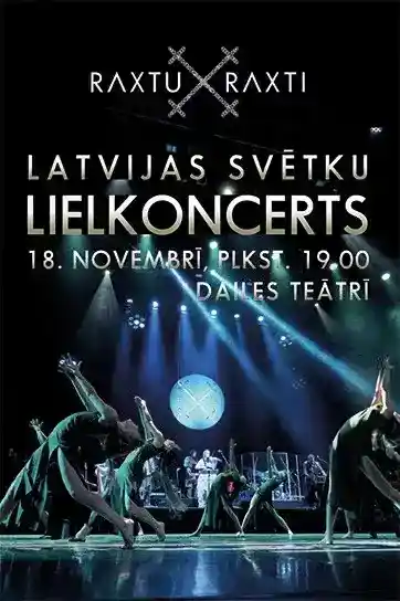 RAXTU RAXTI Latvijas Svētku Lielkoncerts 2024