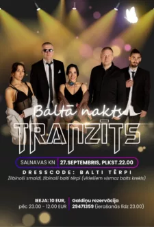 Baltā ballīte kopā ar muzikālo grupu “Tranzīts” Salnavas KN