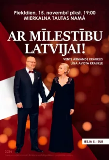 Koncerts "Ar mīlestību Latvijai!"