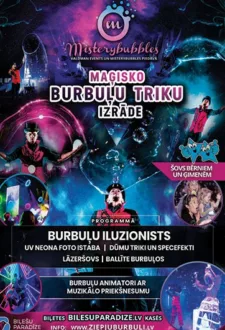 Maģisko burbuļu triku izrāde – Mistery Bubbles 2024