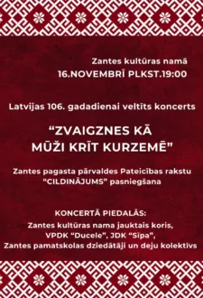 Latvijas 106.gadadienas koncerts “ZVAIGZNES KĀ MŪŽI KRĪT KURZEMĒ”