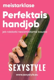 Sexystyle meistarklase ‘Perfektais handjob’