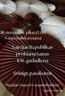 Latvijas Republikas proklamēšanas 106. gadadienai veltīts svinīgs pasākums