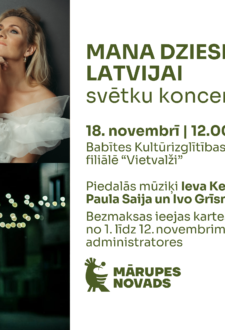 18. novembrī Spuņciemā | Koncerts “Mana dziesma Latvijai”