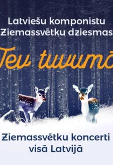 TEV TUVUMĀ | Ziemassvētku koncerts