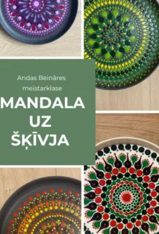 Meistarklase MANDALA UZ ŠĶĪVJA