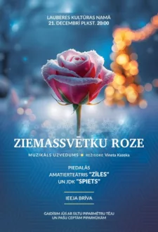 Muzikāls uzvedums ZIEMASSVĒTKU ROZE Lauberē