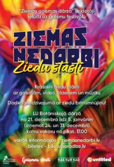 gaismas festivāls “Ziemas nedarbi. ZIEDU STĀSTI”