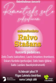 Valentīndienas koncerts “Romantisks solo saksofonam”. Ielūdz Raivo Stašans