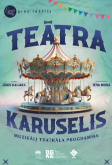 TEĀTRA KARUSELIS | Muzikāli teatrāla koncertprogramma