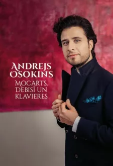 Andrejs Osokins | MOCARTS, DEBISĪ UN KLAVIERES | PIRMATSKAŅOJUMS