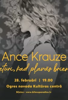 ANCE KRAUZE | Neturi, kad pļavās brienu…