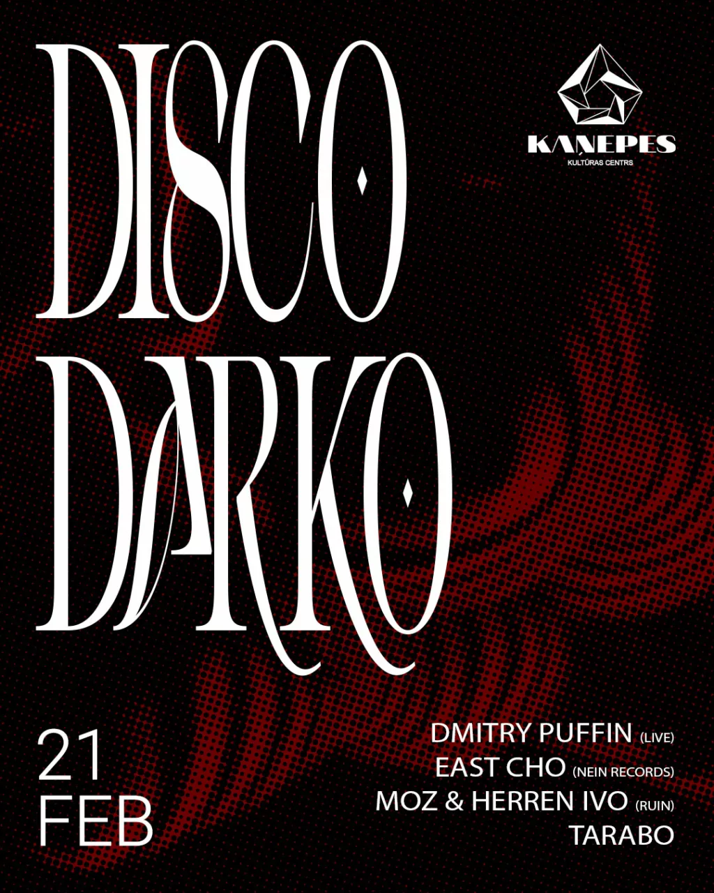 Disco Darko x KKC / 21 Feb