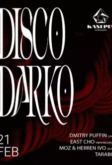 Disco Darko x KKC / 21 Feb