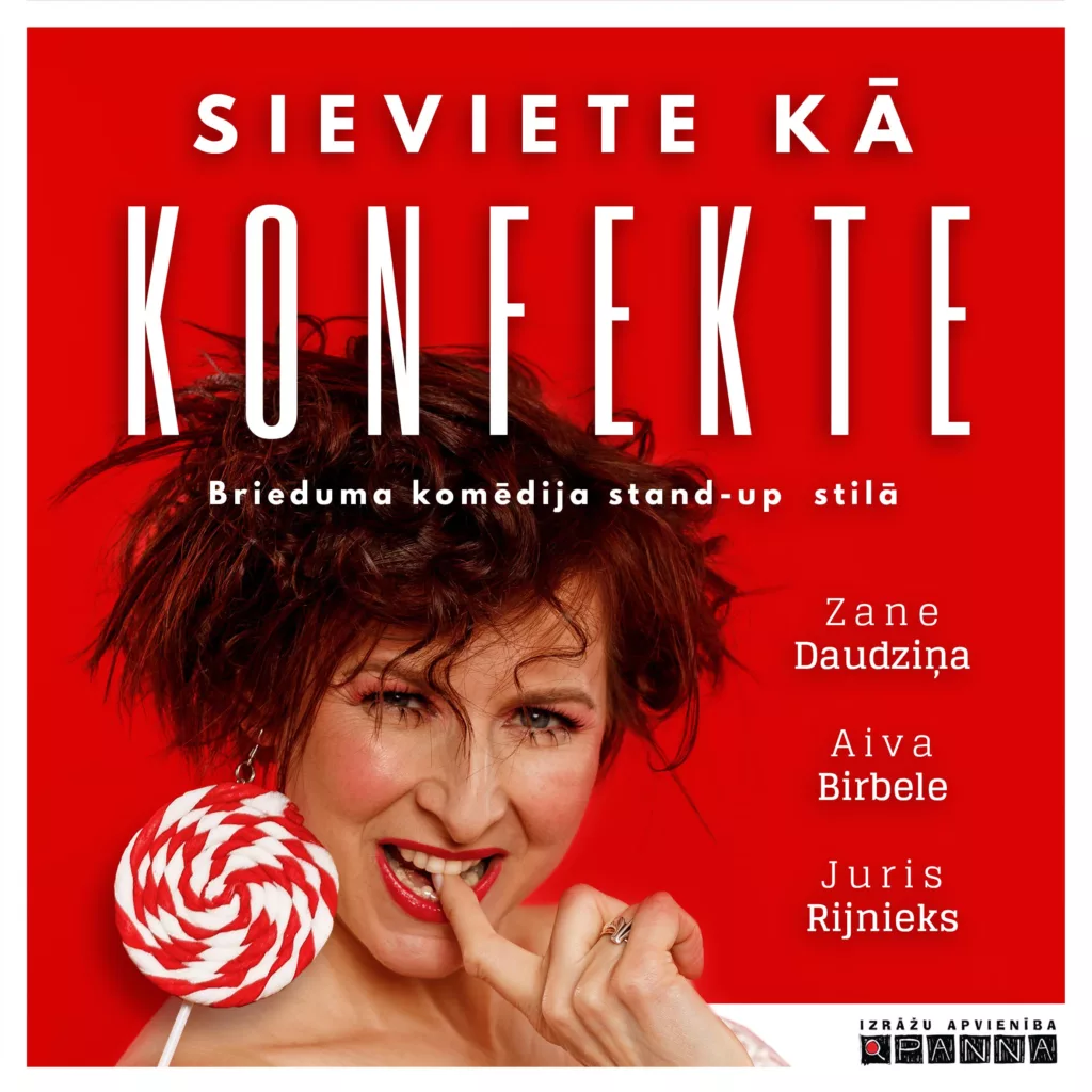 SIEVIETE KĀ KONFEKTE-brieduma komēdija stand-up stilā