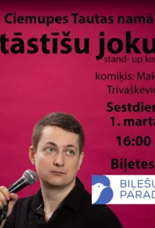 Maksima Trivaškeviča stand-up komēdija STĀSTĪŠU JOKUS