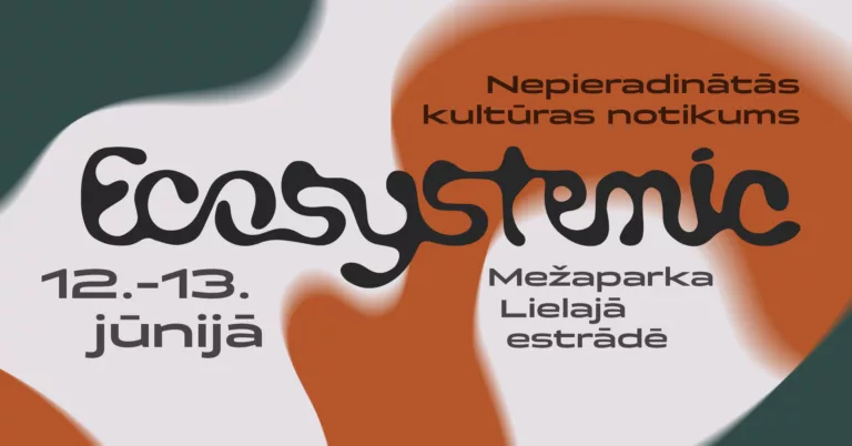 Pirmais nepieradinātās kultūras notikums "Ecosystemic" Mežaparka Lielajā estrādē