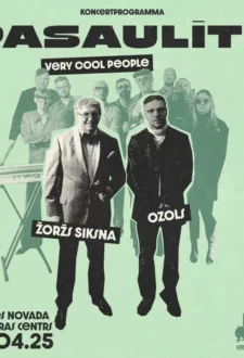 VERY COOL PEOPLE, Žoržs Siksna un Ozols koncertprogrammā PASAULĪTE