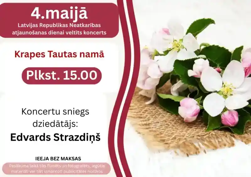 Latvijas Republikas Neatkarības atjaunošanas dienai veltīts Edvarda Strazdiņa koncerts Krapē