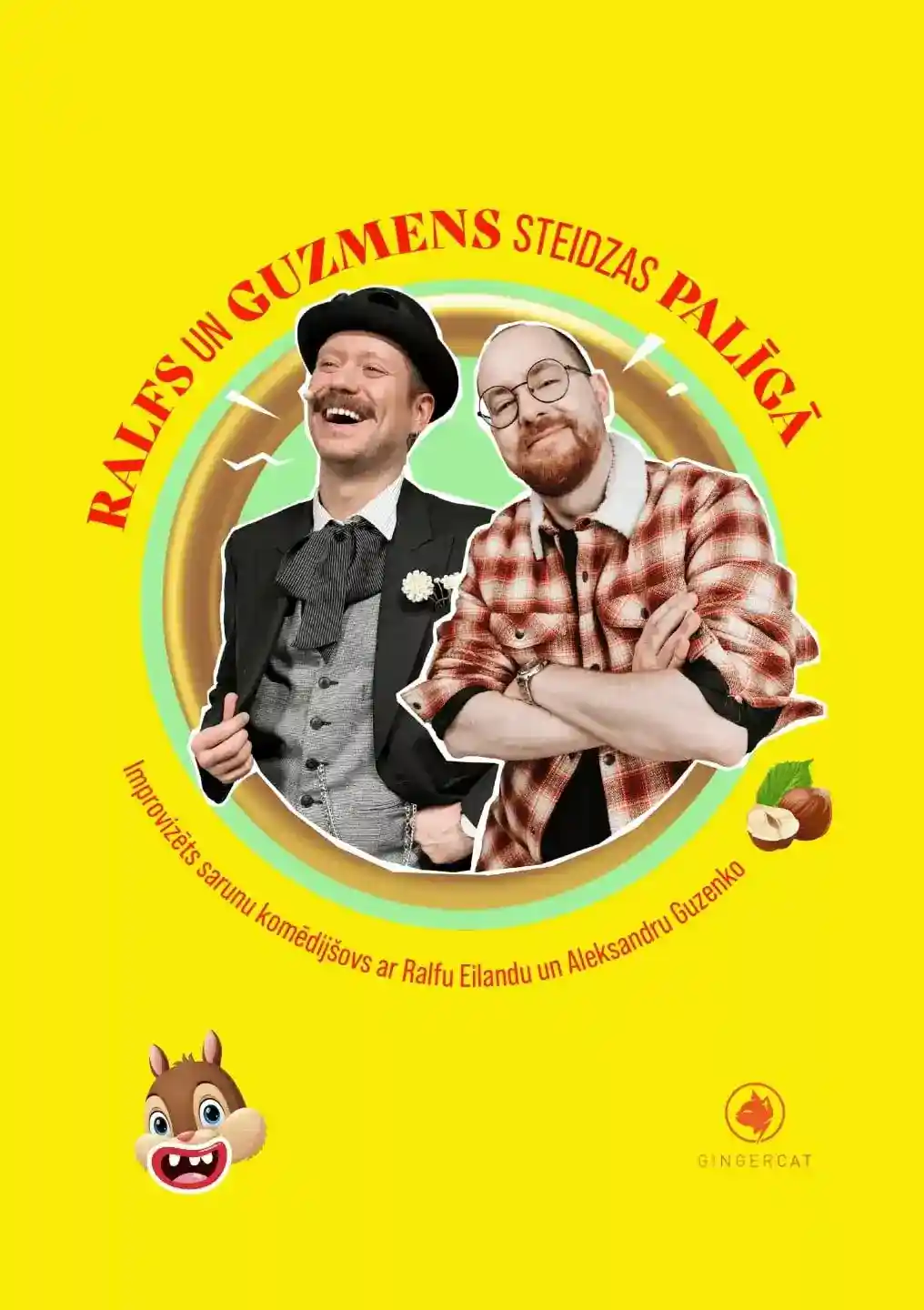 Ralfs un Guzmens steidz palīgā