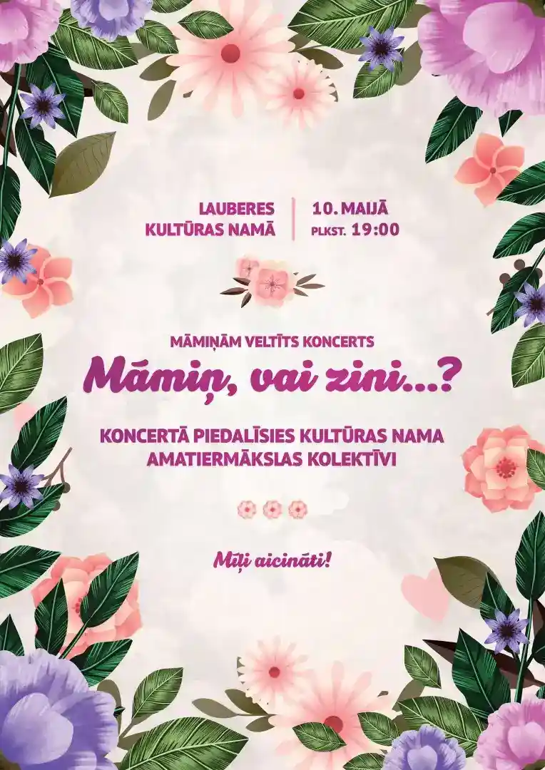 Koncerts “Māmiņ, vai zini…?” Lauberē