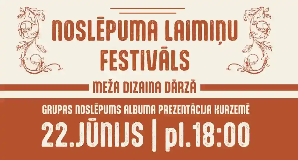 NOSLĒPUMA LAIMIŅU FESTIVĀLS