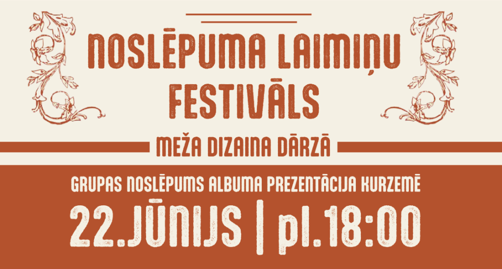 NOSLĒPUMA LAIMIŅU FESTIVĀLS