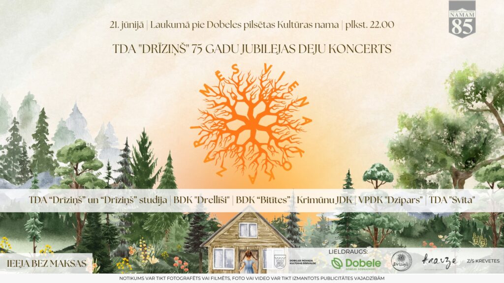 TDA “Drīziņš” 75 gadu jubilejas deju koncerts “Mēs viena koka zari”