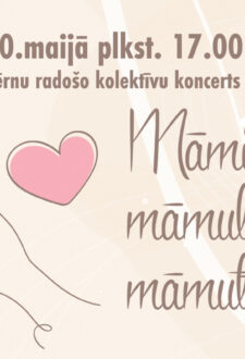 Kauguru kultūras nama bērnu radošo kolektīvu koncerts veltīts Māmiņu dienai “Māmiņa, māmuliņa, māmulīte”