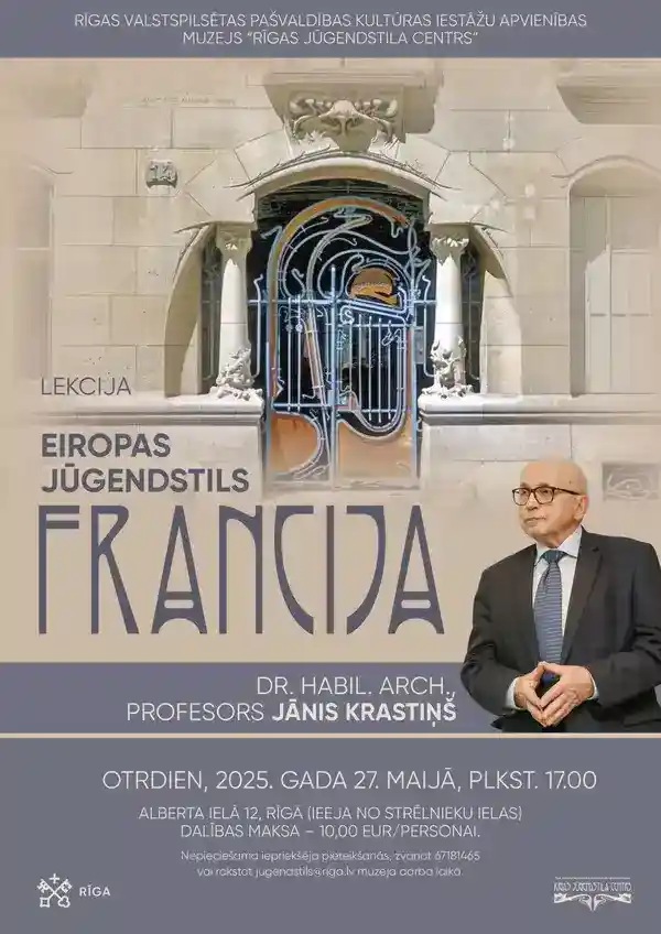 Profesora Jāņa Krastiņa lekcija “Eiropas jūgendstils. Francija.”