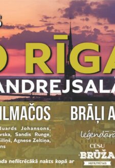 LĪGO RĪGA – LĪGOJAM ANDREJSALĀ